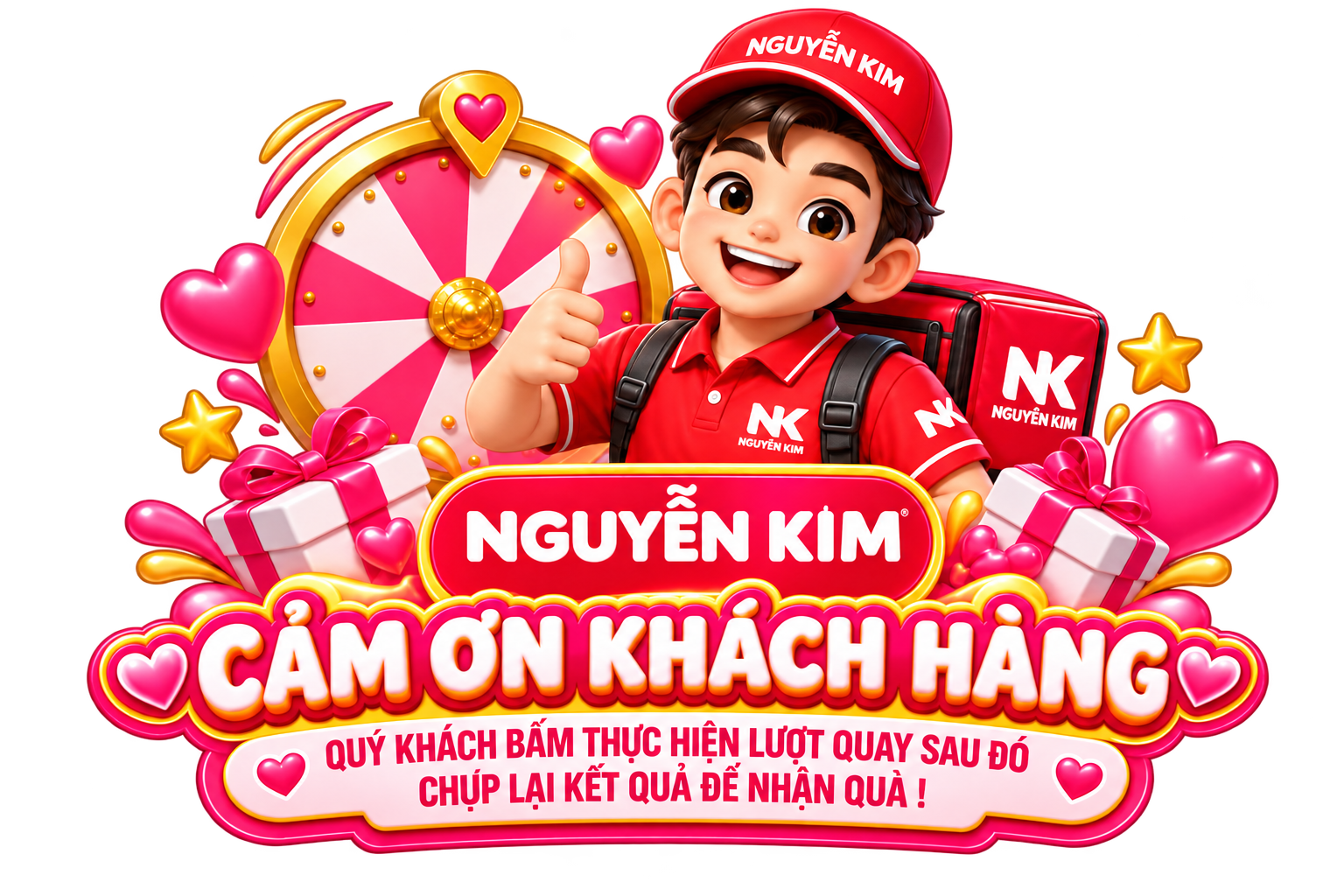 Nguyễn Kim Cảm Ơn Khách Hàng - Quý khách bấm thực hiện lượt quay sau đó chụp lại kết quả để nhận quà!